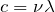 c=\nu\lambda