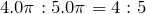 Rendered by QuickLaTeX.com 4.0\pi : 5.0\pi =4:5