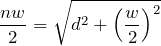 $$\frac{nw}{2}=\sqrt{d^2+\left(\frac{w}{2}\right)^2}$$