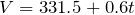 Rendered by QuickLaTeX.com $$V=331.5+0.6t$$