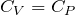 Rendered by QuickLaTeX.com C_V=C_P