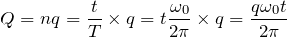 $$Q=nq=\frac{t}{T}\times q=t\frac{\omega _0}{2\pi}\times q=\frac{q\omega_0 t}{2\pi}$$