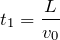 Rendered by QuickLaTeX.com $$t_1=\frac{L}{v_0}$$