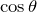 Rendered by QuickLaTeX.com \cos \theta