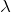 Rendered by QuickLaTeX.com \lambda