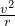 \frac{v^2}{r}