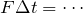 F\Delta t= \cdots