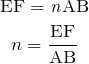 $$\rm{EF}=\it{n}\rm{AB}$$$$n=\frac{\rm{EF}}{\rm{AB}}$$