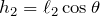 Rendered by QuickLaTeX.com $$h_2=\ell_2 \cos \theta$$