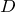 Rendered by QuickLaTeX.com D
