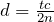 d=\frac{tc}{2n}