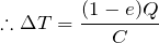 $$\therefore　\Delta T=\frac{(1-e)Q}{C}$$